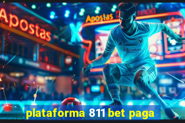 plataforma 811 bet paga